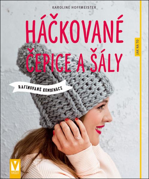 Háčkované čepice a šály - 978-80-7541-068-9