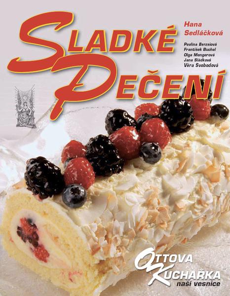 Sladké pečení Ottova kuchařka naší vesnice - 978-80-7360-958-0