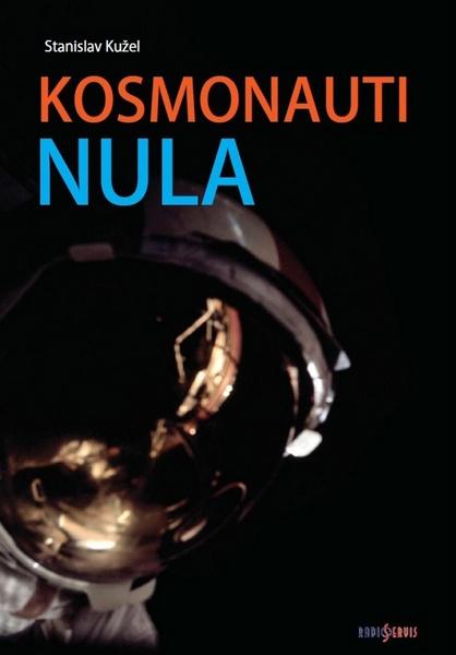 Kosmonauti nula - 978-80-87530-36-8