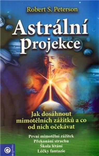 Astrální projekce - 978-80-88913-23-8