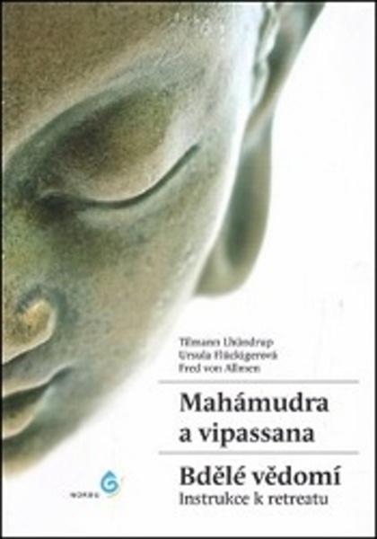Mahámudra a vipassana Bdělé vědomí - 978-3-944885-16-2