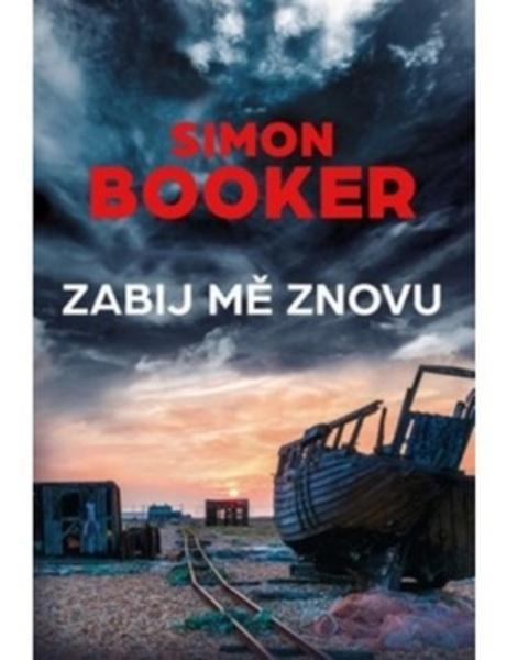 Zabij mě znovu - 978-80-7306-949-0