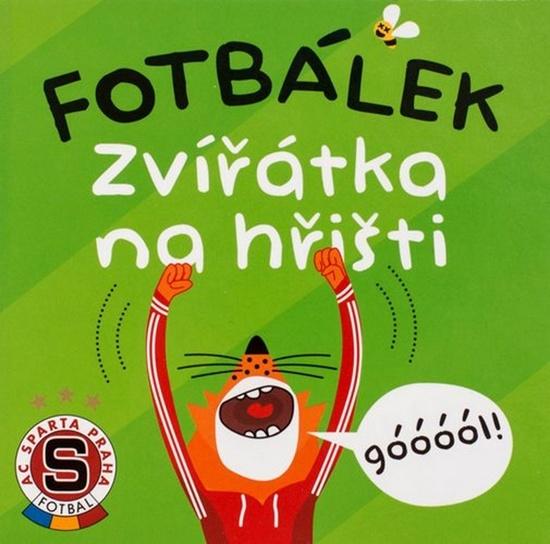 Fotbálek Zvířátka na hřišti - 978-80-87034-58-3