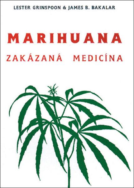 Marihuana - zakázaná medicína - 978-80-85349-57-3