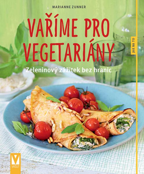 Vaříme pro vegetariány - 978-80-7541-076-4