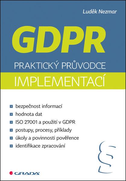 GDPR Praktický průvodce implementací - 978-80-271-0668-4