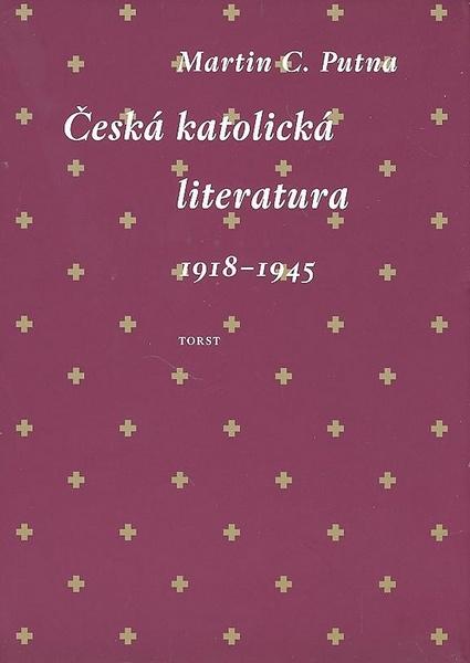 Česká katolická literatura 1918-1945 - 978-80-7215-391-6