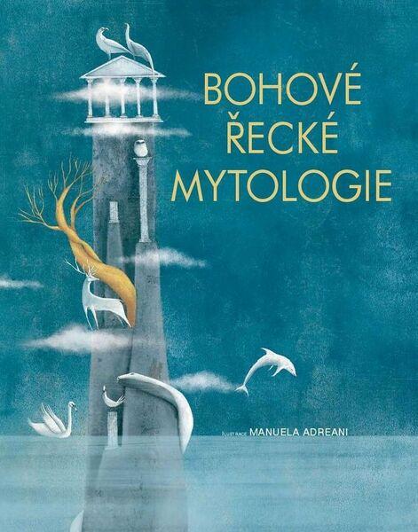 Bohové Řecké Mytologie - 978-80-206-1677-7