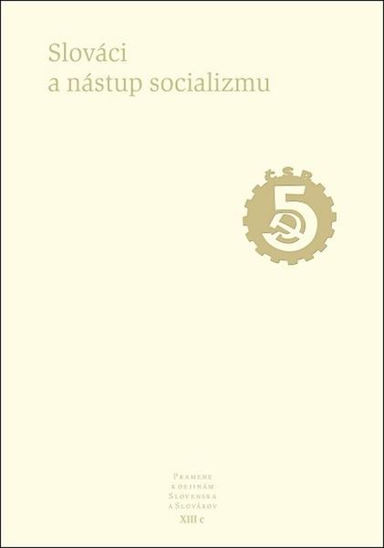 Slováci a nástup socializmu - 978-80-85501-69-8