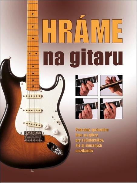 Hráme na gitaru - 978-80-7451-665-8