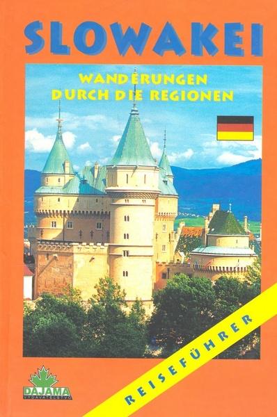 Slowakei Wanderungen durch die Regionen - 80-88975-57-3