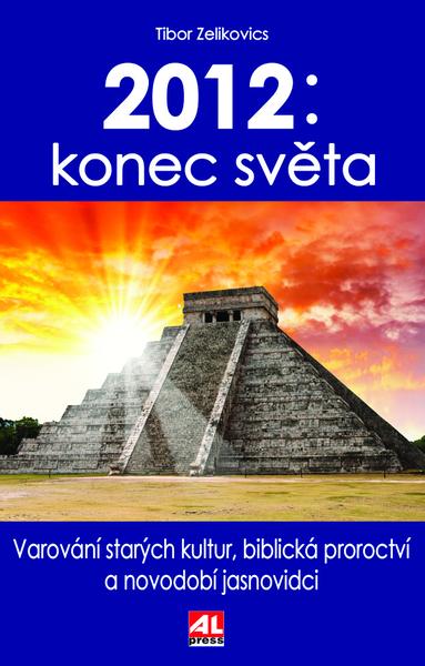 2012 konec světa - 978-80-7362-892-5