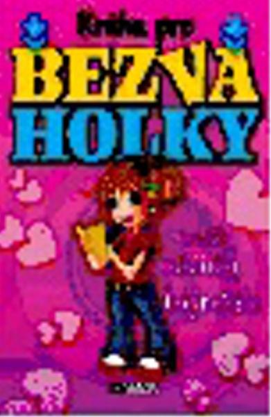 Kniha pro bezva holky - 978-80-253-1314-5