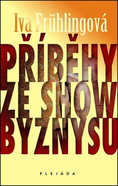 Příběhy ze showbyznysu - 978-80-7463-007-1