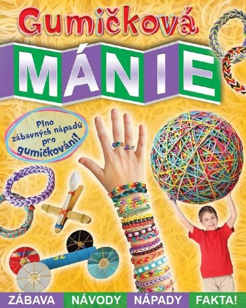 Gumičková mánie - 978-80-252-3249-1