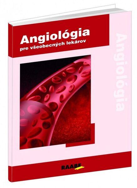 Angiológia 1 pre všeobecných lekárov - 978-80-8140-083-4