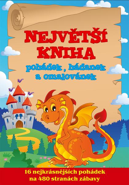Největší kniha pohádek, hádanek a omalovánek - 978-80-252-3528-7