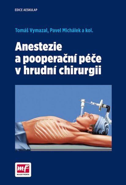 Anestezie a pooperační péče v hrudní chirurgii - 978-80-204-3755-6