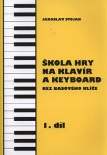 Škola hry na klavír a keyboard 1.díl - 80-86086-17-8