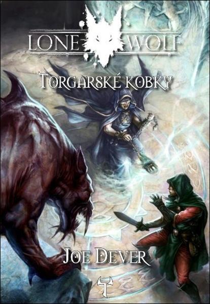 Kniha Lone Wolf 10: Torgarské kobky (gamebook)