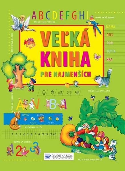 Veľká kniha pre najmenších - 978-80-8107-299-4