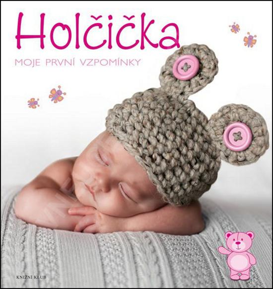 Holčička  Moje první vzpomínky - 978-80-242-5808-9