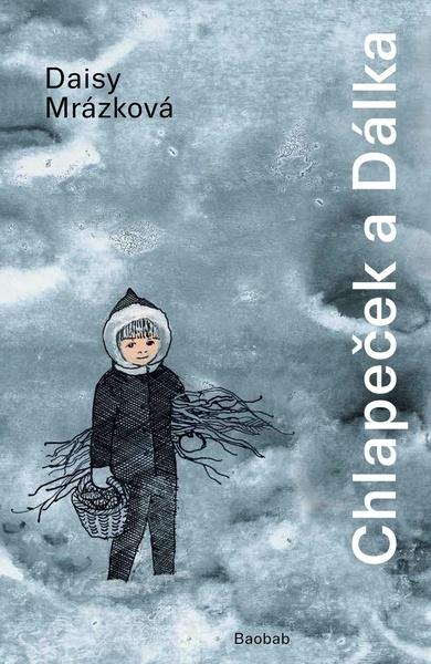 Chlapeček a Dálka - 978-80-7515-062-2