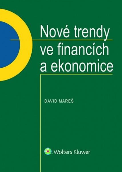 Nové trendy ve financích a ekonomice - 978-80-7552-920-6