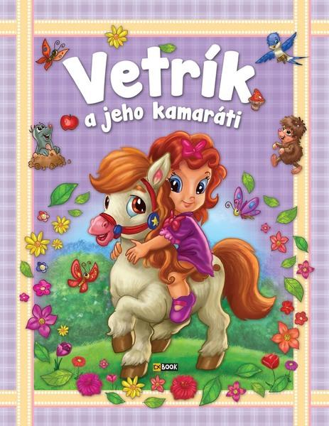 Vetrík a jeho kamaráti - 978-80-8188-026-1
