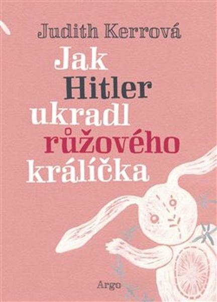 Jak Hitler ukradl růžového králíčka - 978-80-257-2200-8