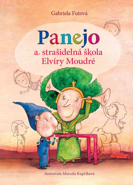 Panejo a strašidelná škola Elvíry Moudré - 978-80-7529-440-1