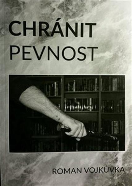Kniha Chránit pevnost
