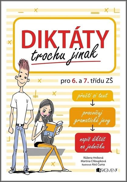 Diktáty trochu jinak pro 6. a 7. třídu ZŠ - 978-80-253-3551-2