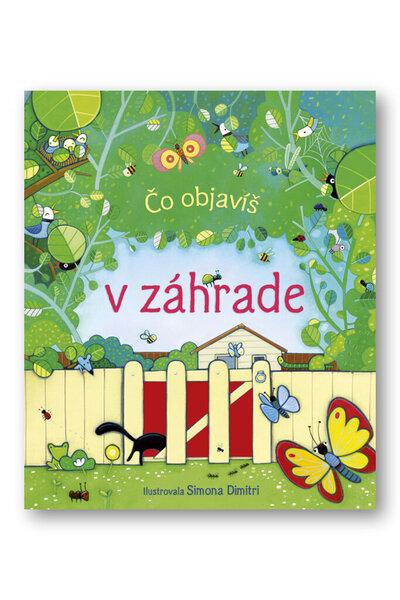 Čo objavíš v záhrade - 978-80-8107-883-5