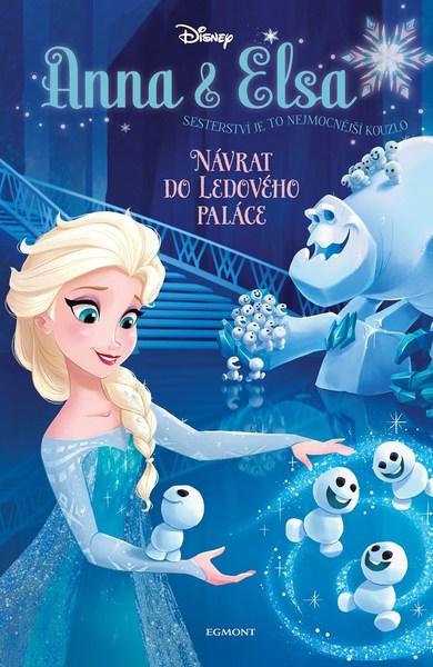 Anna a Elsa Návrat do Ledového paláce - 978-80-252-4176-9