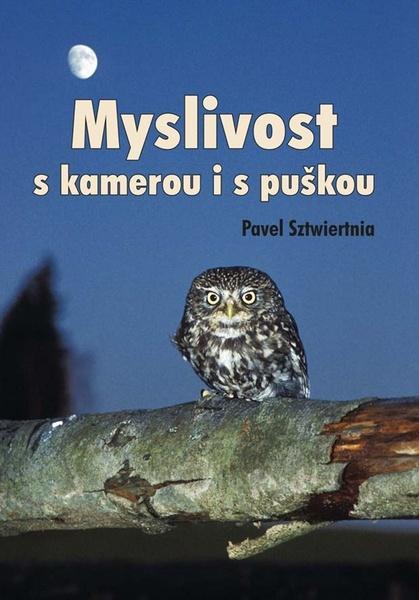 Myslivost s kamerou i s puškou - 978-80-7497-203-4