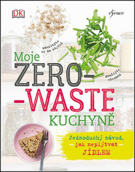 Moje zero-waste kuchyně - 978-80-7549-480-1