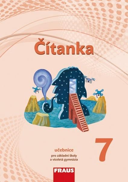 Čítanka 7 Učebnice pro ZŠ a víceletá gymnázia - 978-80-7489-343-8