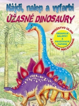 Nájdi, nalep a vyfarbi Úžasné dinosaury - 978-80-970703-2-8