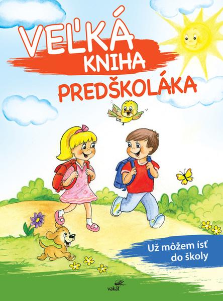 Veľká kniha predškoláka - 978-80-7267-625-5