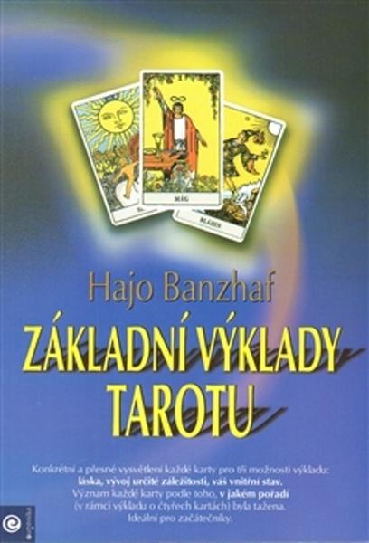 Základní výklady tarotu - Hajo Banzhaf - 978-80-89115-16-7