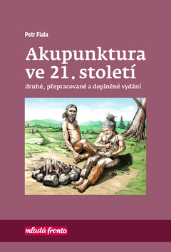 Akupunktura ve 21. století - 978-80-204-4641-1
