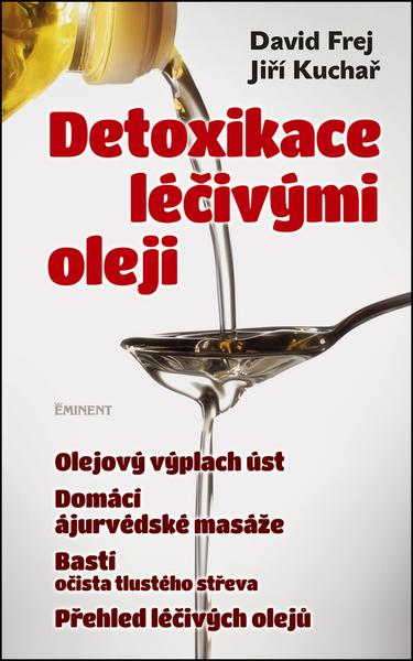 Detoxikace léčivými oleji - 978-80-7281-474-9