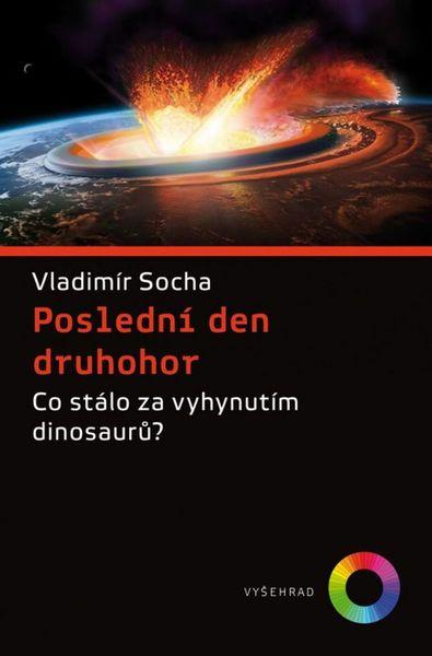 Poslední den druhohor - 978-80-7429-908-7