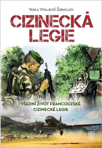 Cizinecká legie - 978-80-206-1718-7