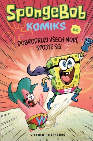 SpongeBob 2 Dobrodruzi všech moří, spojte se! - 978-80-7449-556-4