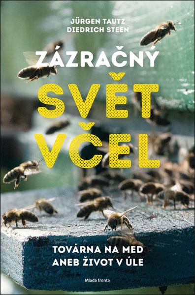 Zázračný svět včel - 978-80-204-4691-6
