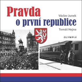 Pravda o První republice - 978-80-7376-505-7