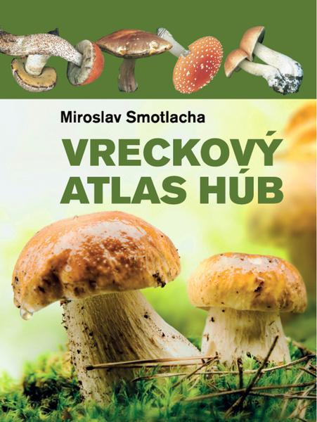 Vreckový atlas húb - 978-80-7451-696-2