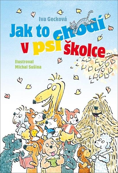 Jak to chodí v psí školce - 978-80-271-0791-9